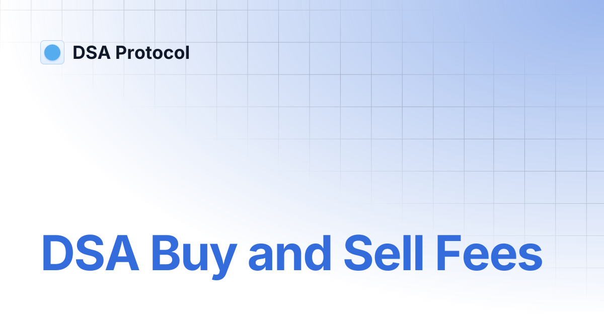 DSA Buy and Sell Fees | DSA Protocol